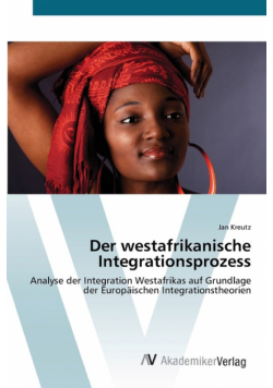 Der westafrikanische Integrationsprozess