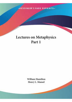 Lectures on Metaphysics Part 1