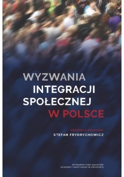 Wyzwania integracji społecznej w Polsce