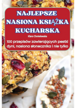 Najlepsze Nasiona Książka Kucharska