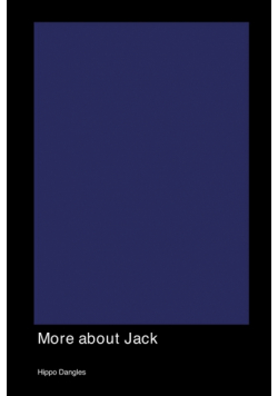 More about Jack