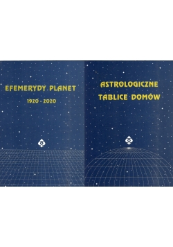 Efemerydy planet/ Astrologiczne tablice domów