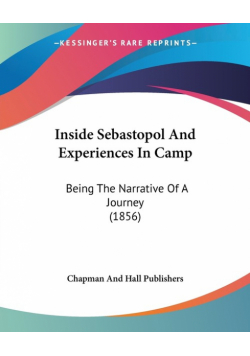 Inside Sebastopol And Experiences In Camp