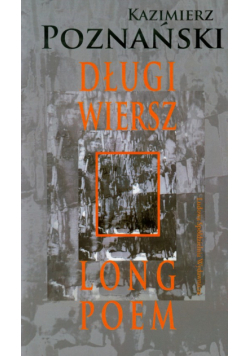 Długi wiersz. Long poem