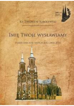 Imię Twoje wysławiamy