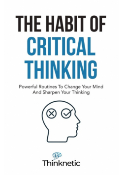 The Habit Of Critical Thinking