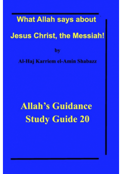 What Allah says about Jesus Christ, the Messiah!
