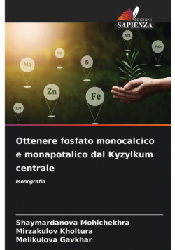 Ottenere fosfato monocalcico e monapotalico dal Kyzylkum centrale