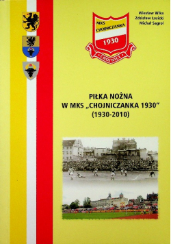 Piłka Nożna W Mks Chojniczanka Chojnice 1930-2010
