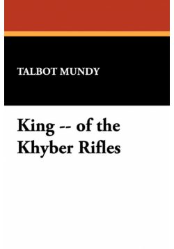 King -- of the Khyber Rifles