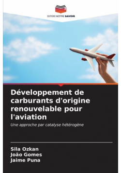 Développement de carburants d'origine renouvelable pour l'aviation