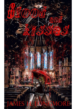 Blood and Kisses