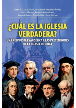 ¿Cuál Es La Iglesia Verdadera?
