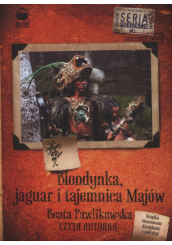 Blondynka jaguar i tajemnica Majów