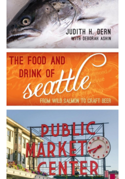 The Food and Drink of Seattle