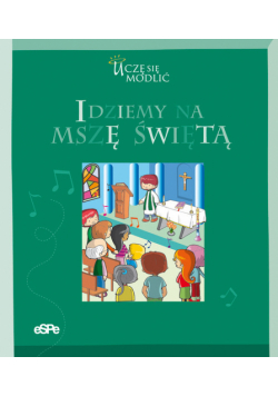 Idziemy na mszę świętą