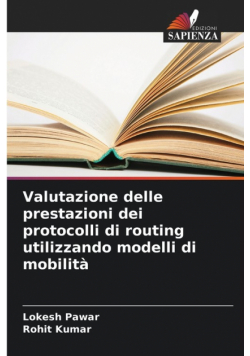Valutazione delle prestazioni dei protocolli di routing utilizzando modelli di mobilità