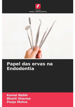 Papel das ervas na Endodontia