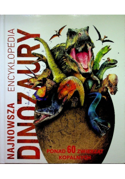 Najnowsza encyklopedia dinozaury