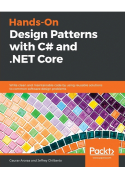 Hands-On Design Patterns with C# and .NET Core