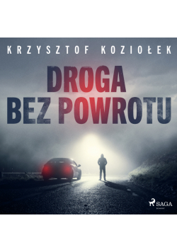 Andrzej Sokół. Droga bez powrotu (#1)