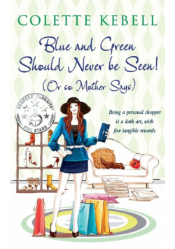 Blue and Green Should Never Be Seen! (Or so Mother Says)