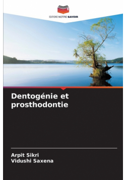 Dentogénie et prosthodontie