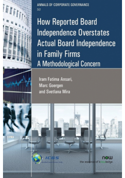 How Reported Board Independence Overstates Actual Board Independence in Family Firms