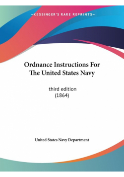 Ordnance Instructions For The United States Navy
