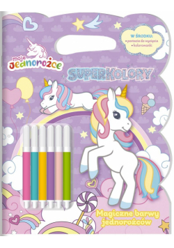 Moje Jednorożce. Superkolory cz.3