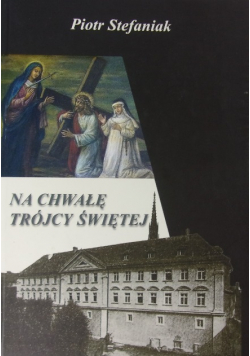 Na chwałę Trójcy Świętej