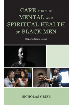 Care for the Mental and Spiritual Health of Black Men