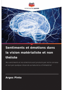 Sentiments et émotions dans la vision matérialiste et non théiste