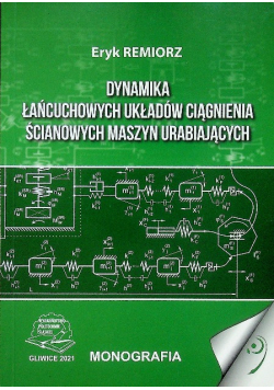 Dynamika łańcuchowych układów ciągnienia ścianowych maszyn urabiających