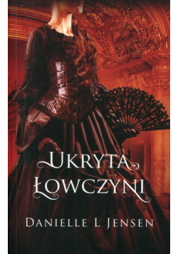 Ukryta łowczyni Księga 2 Trylogii Klątwy