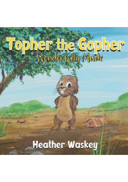 Topher the Gopher Wonderfully Made