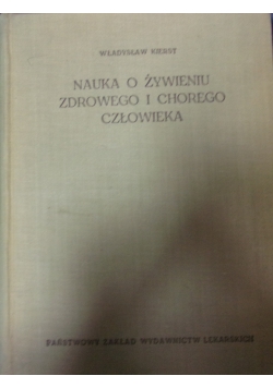 Nauka o żywieniu zdrowego i chorego człowieka