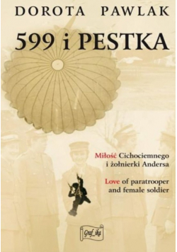 599 i Pestka Miłość cichociemnego i żołnierki Andersa