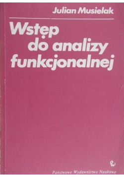 Wstęp do analizy funkcjonalnej