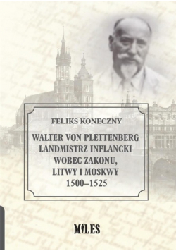 Walter von Plettenberg Landmistrz Inflancki