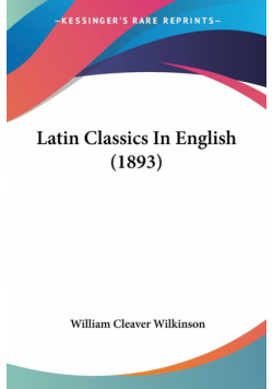 Latin Classics In English (1893)