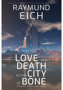 Love and Death in the City of Bone