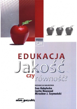 Edukacja. Jakość czy równość?