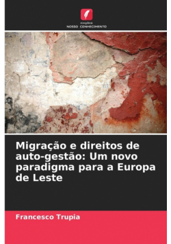 Migração e direitos de auto-gestão