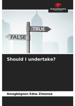 Should I undertake?