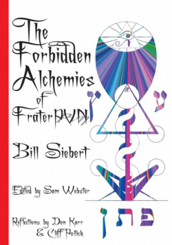 The Forbidden Alchemies of Frater PVN