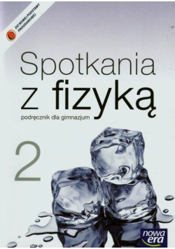 Spotkania z fizyką 2 Podręcznik, Nowa Era