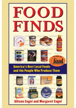 Food Finds America's Best Local Foods and the People Who Produce Them