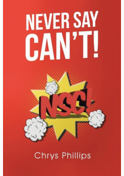 Never Say Can't!