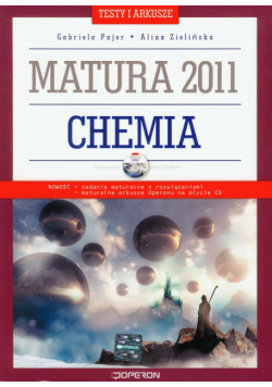 Chemia matura 2011 Testy i arkusze z płytą CD